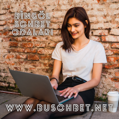 Bingöl Sohbet Odaları - Hakiki Bingöl Chat Sitesi