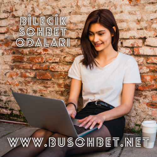 Bilecik Sohbet Odaları - Gerçek Bilecik Chat Sitesi