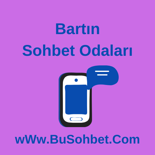 Bartın Sohbet Odaları - Yeni Bartın Chat Sitesi