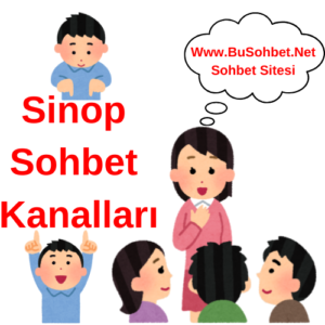 Sinop Sohbet Kanalları