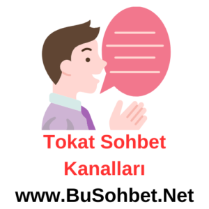 Tokat Sohbet Kanalları