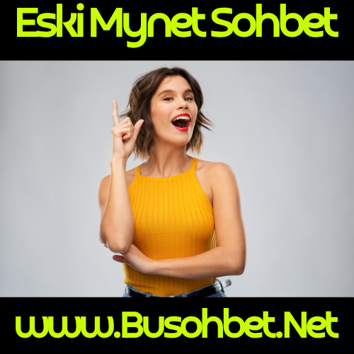 Mynet Sohbet Odaları - Eski Mynet Chat Sitesi - BuSohbet.Net